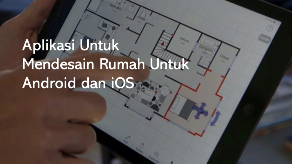 Aplikasi Mendesain Rumah Aplikasi Mendesain Rumah