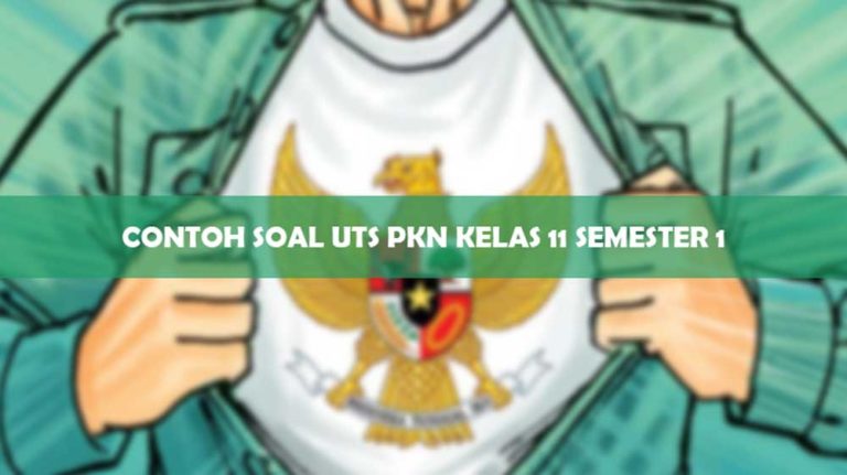 Contoh Soal Pkn Kelas 11 Semester 1