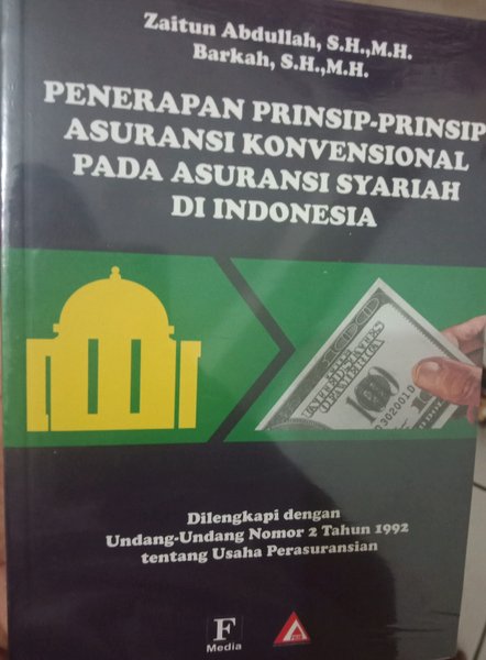 Prinsip Asuransi Konvensional Prinsip Asuransi Konvensional