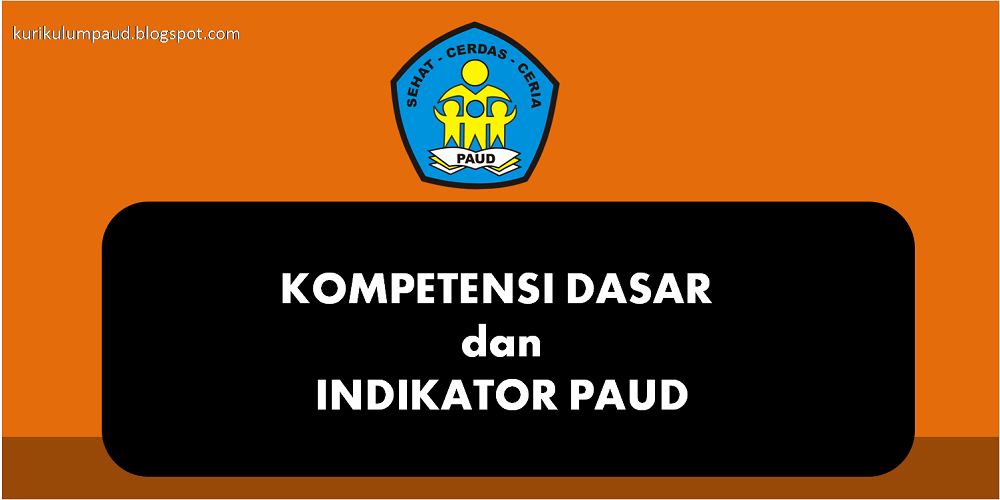 Kompetensi Dasar Paud Usia 4 5 Tahun