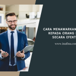 Cara Menawarkan Asuransi Kepada Orang