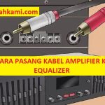 Kabel Amplifier Ke Speaker