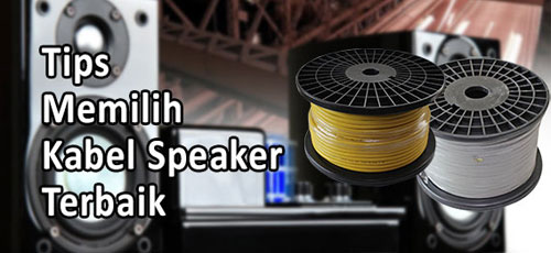 Kabel Speaker Yang Bagus Kabel Speaker Yang Bagus