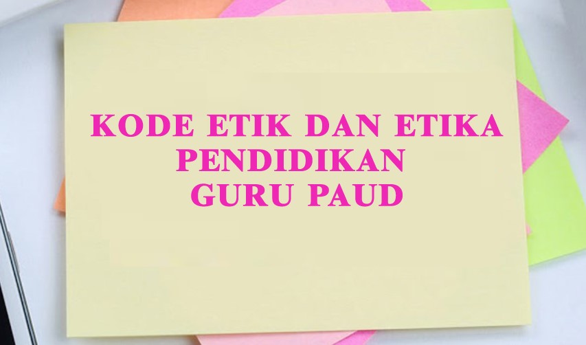 Kode Etik Guru Paud Kode Etik Guru Paud