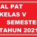 Soal Pat Kelas 5 Semester 2