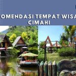 8 Tempat Wisata di Cimahi yang Cocok Dijumpai Dengan Si Doi