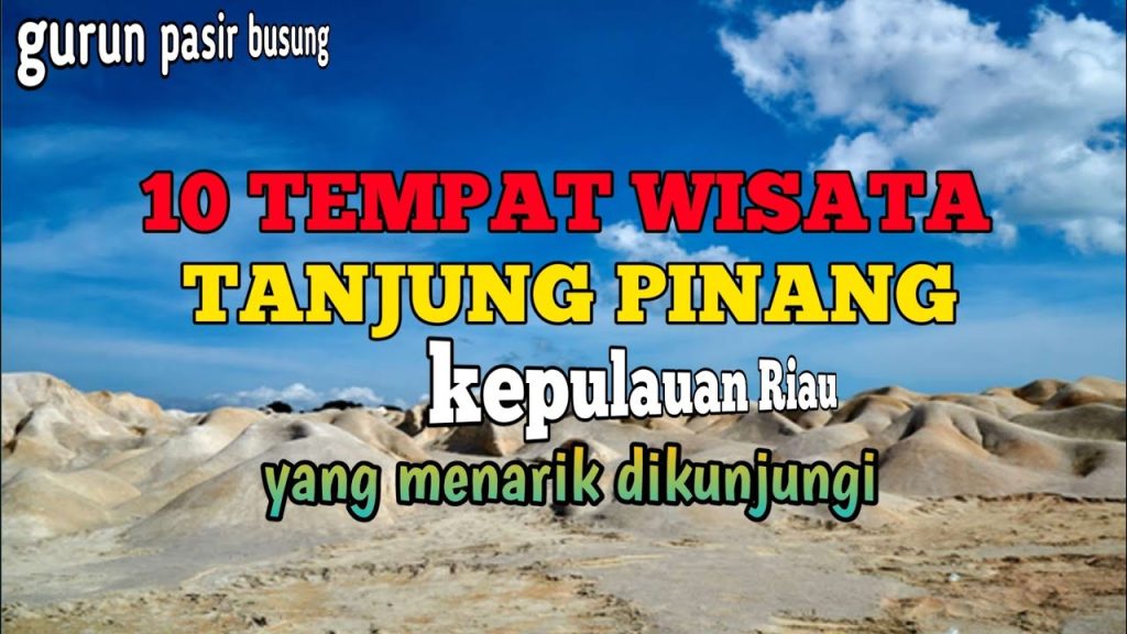 8 Tempat Wisata Di Tanjung Pinang Terbaru yang Selalu Ramai 8 Tempat Wisata Di Tanjung Pinang Terbaru yang Selalu Ramai