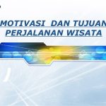 Motivasi Perjalanan Wisata Motivasi Perjalanan Wisata