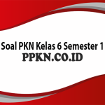 Soal Pkn Kelas 6 Semester 1 Soal Pkn Kelas 6 Semester 1